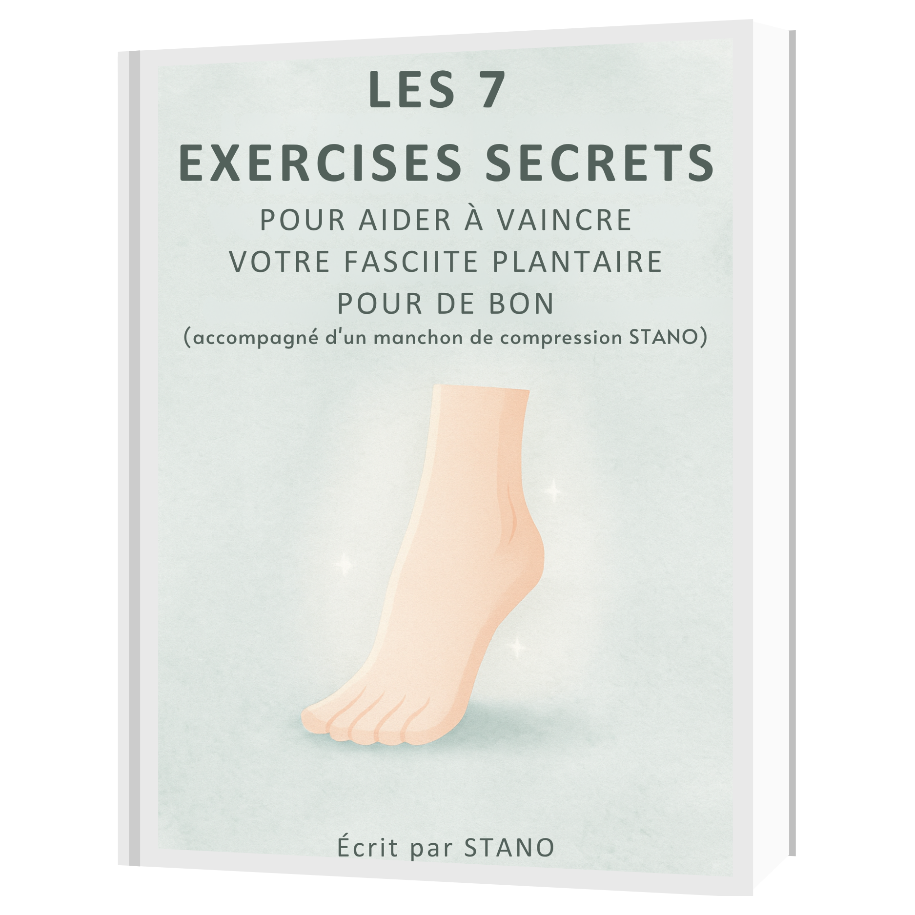Livre Numérique - Les 7 Exercises Secrets Pour Vaincre La Fasciite Plantaire Pour De Bon