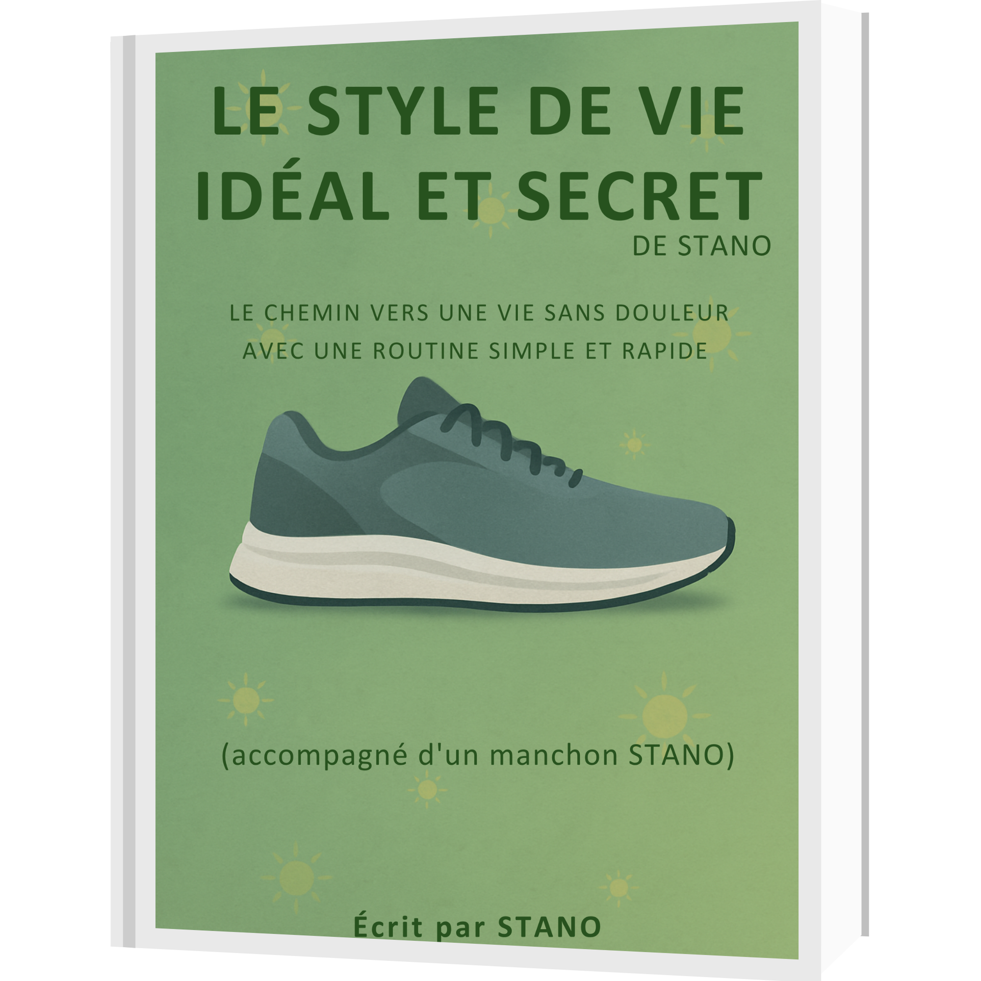 Guide Numérique | Le Style De Vie Idéal Et Secret De STANO